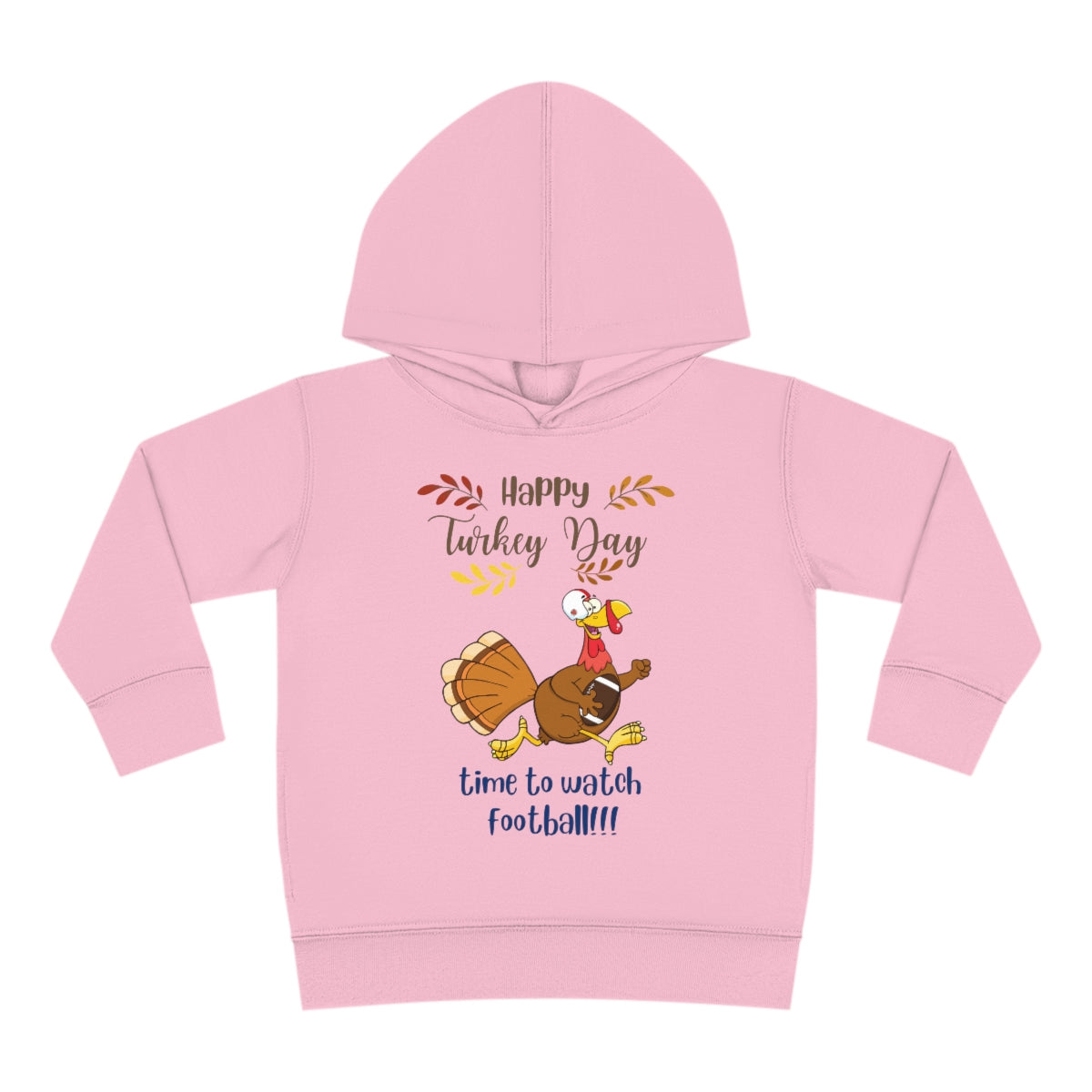 Happy Turkey Day Toddler Pullover Fleece Hoodie