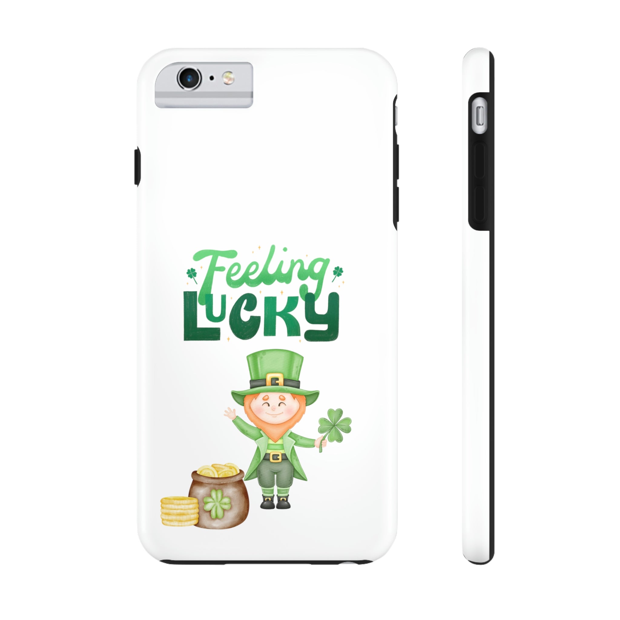 Feeling Lucky Tough Phone Cases