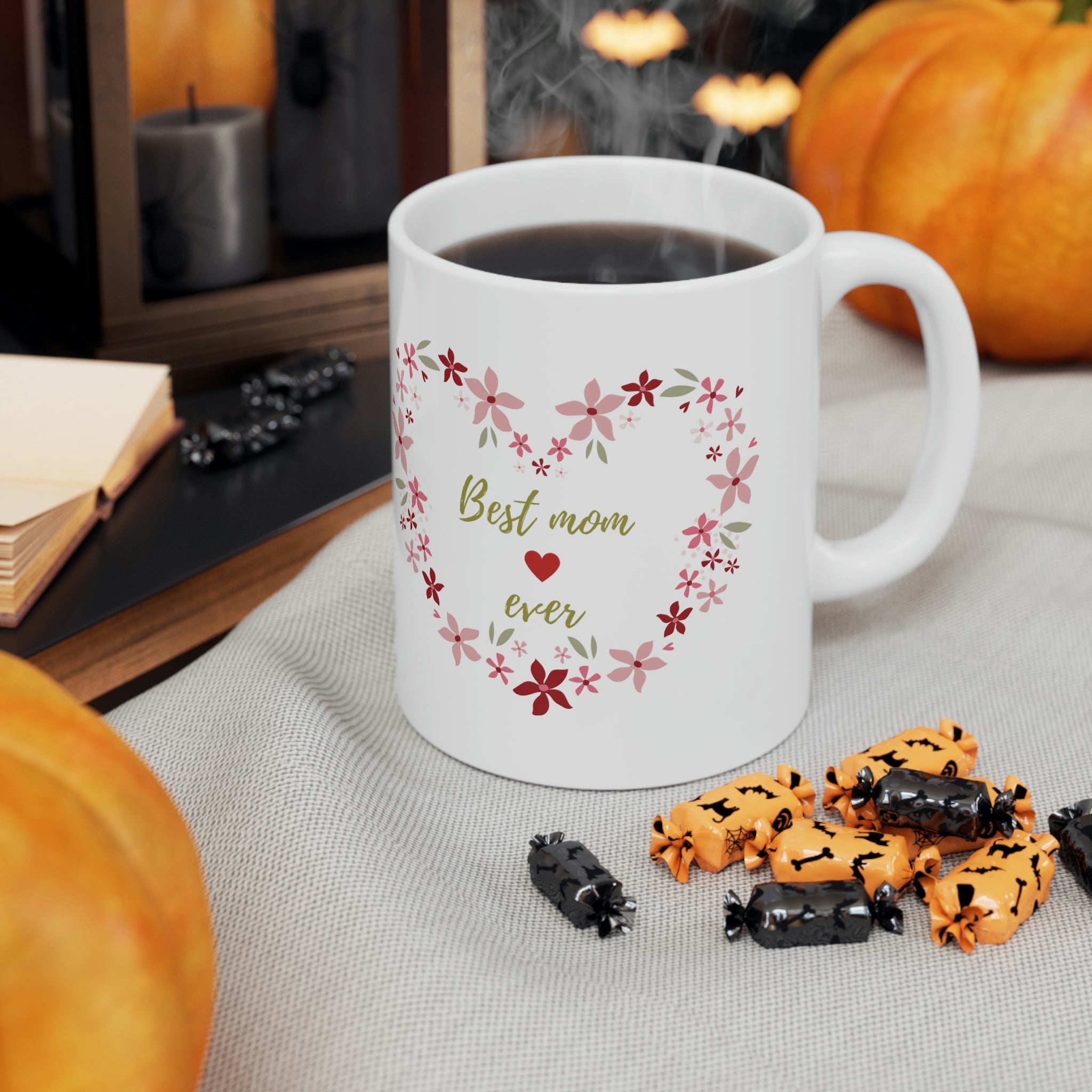 Best Mom Ever Ceramic Mug 11oz
