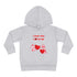 I Hear You Love Me Toddler Pullover Fleece Hoodie