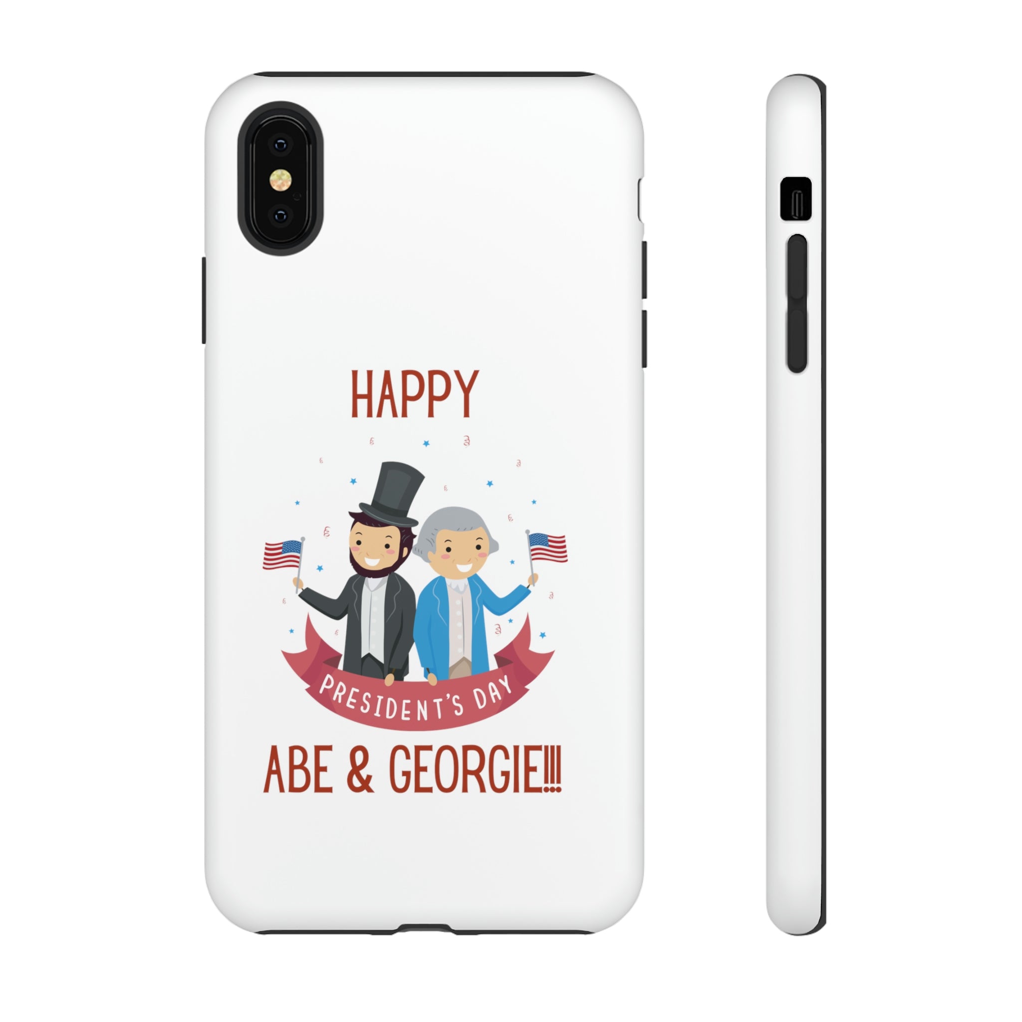 Happy President's Day Abe & Georgie!!! Tough Cases