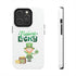 Feeling Lucky Tough Phone Cases