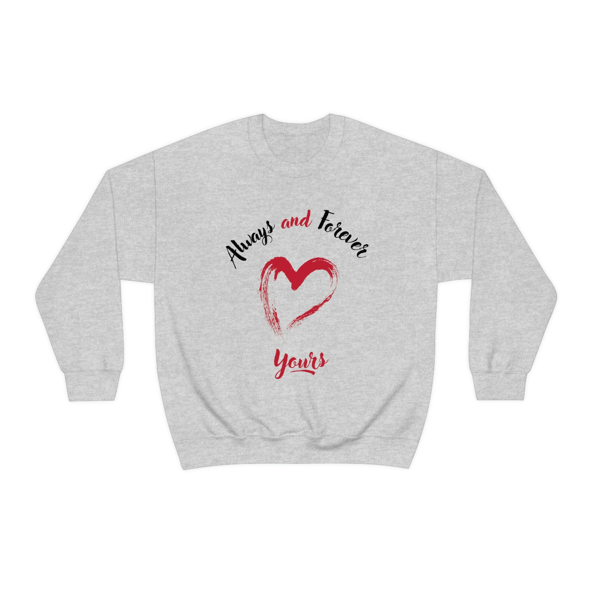 Always And Forever Yours Unisex Heavy Blend™ Crewneck Sweatshirt