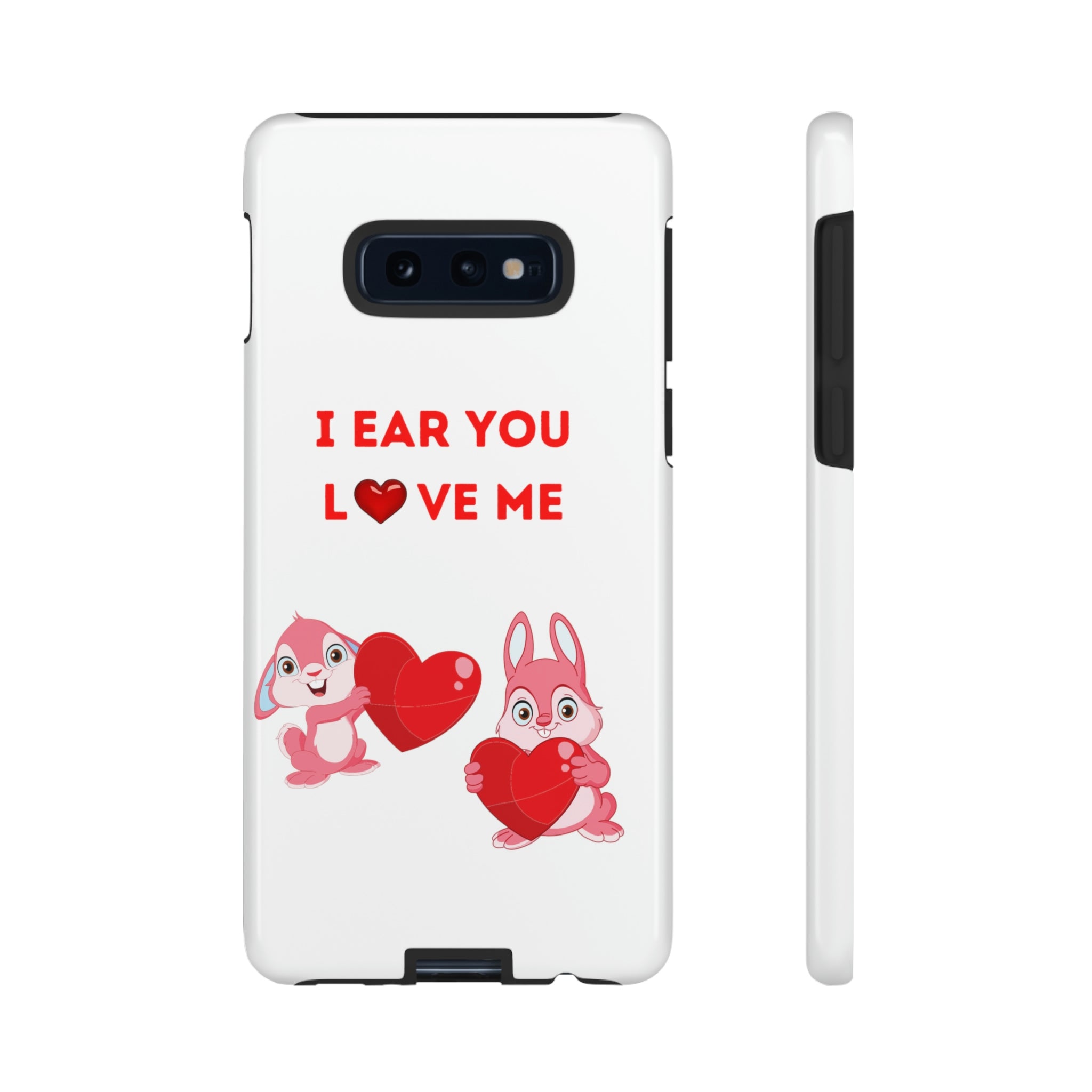 I Ear You Love Me Tough Cases