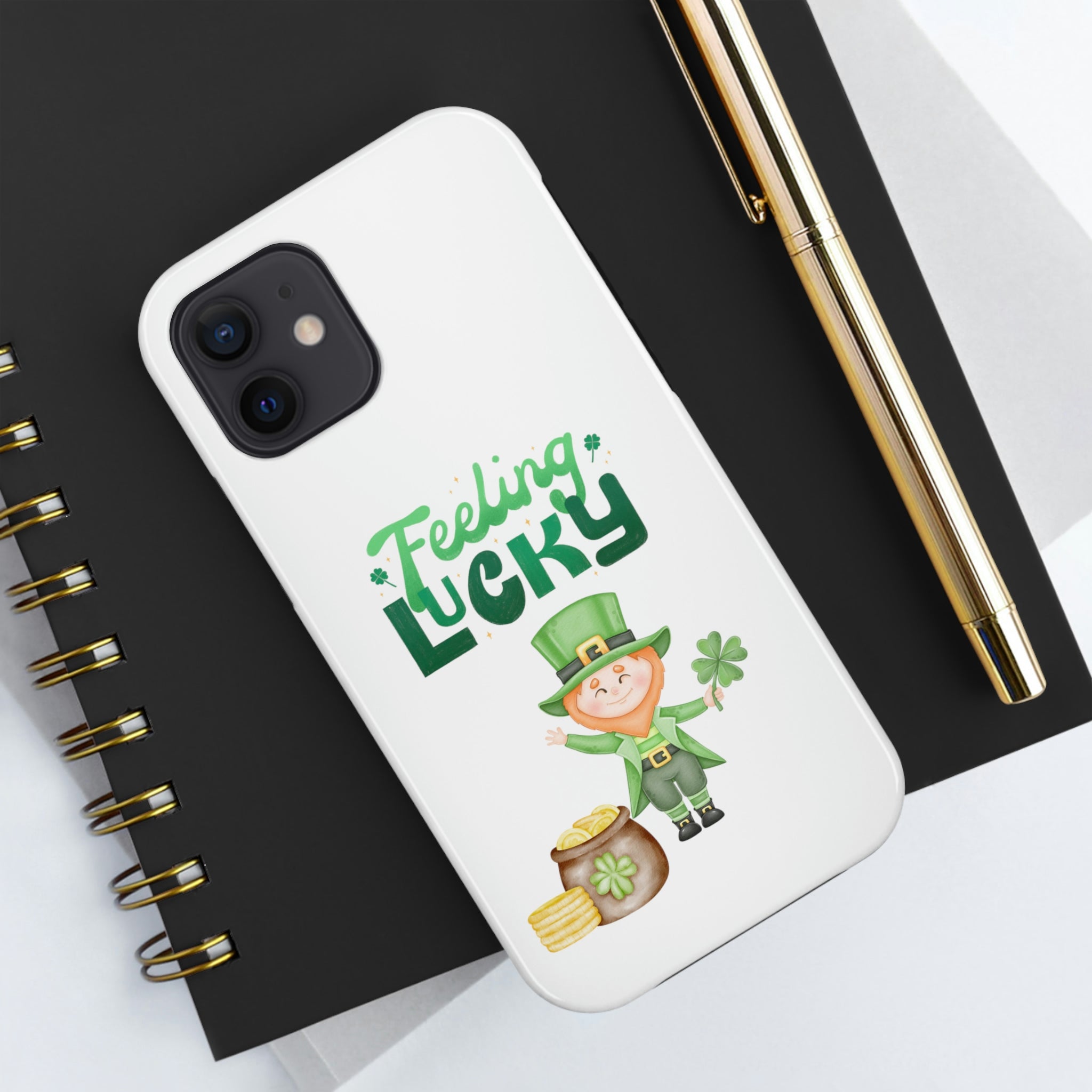 Feeling Lucky Tough Phone Cases