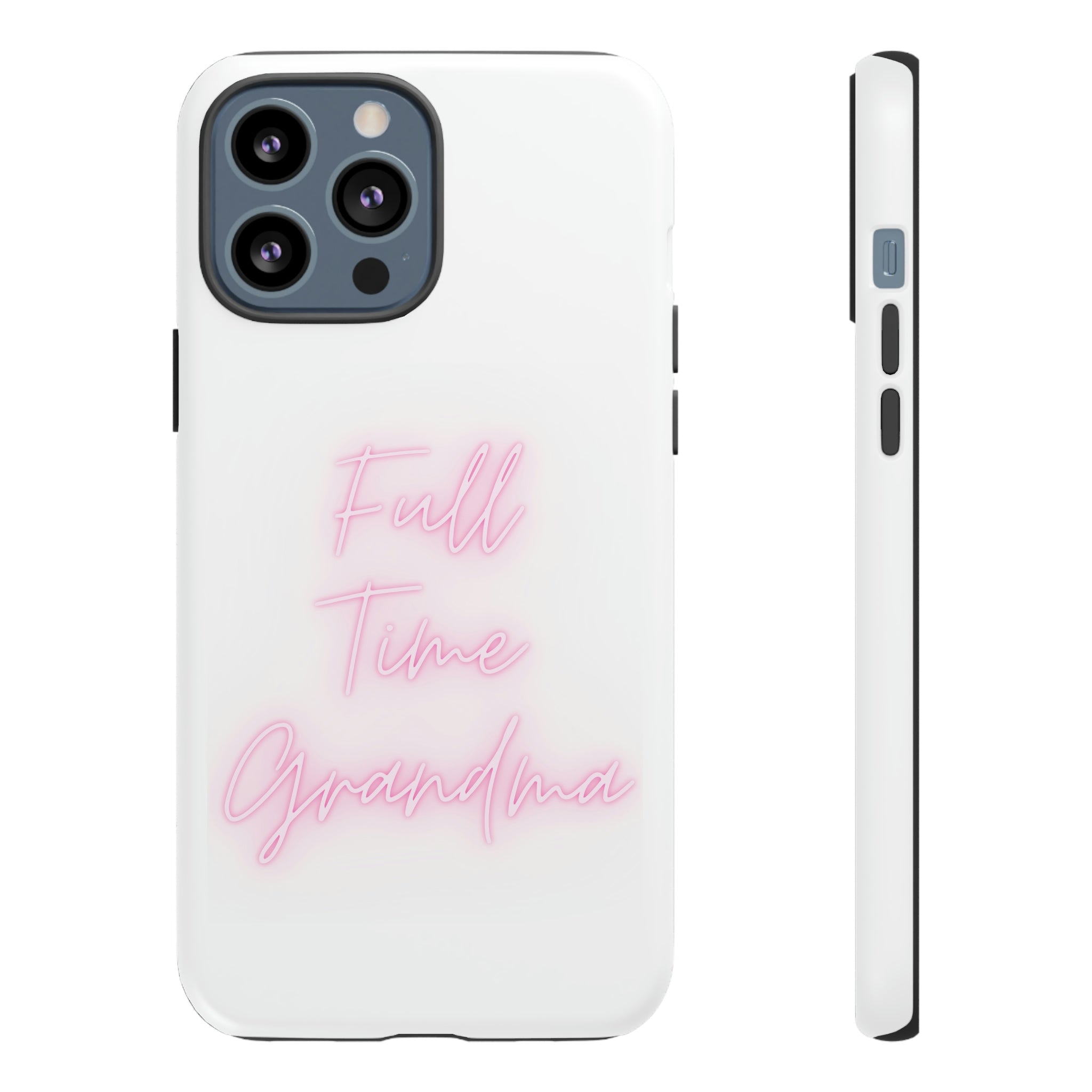 Full Time Grandma Tough Cases