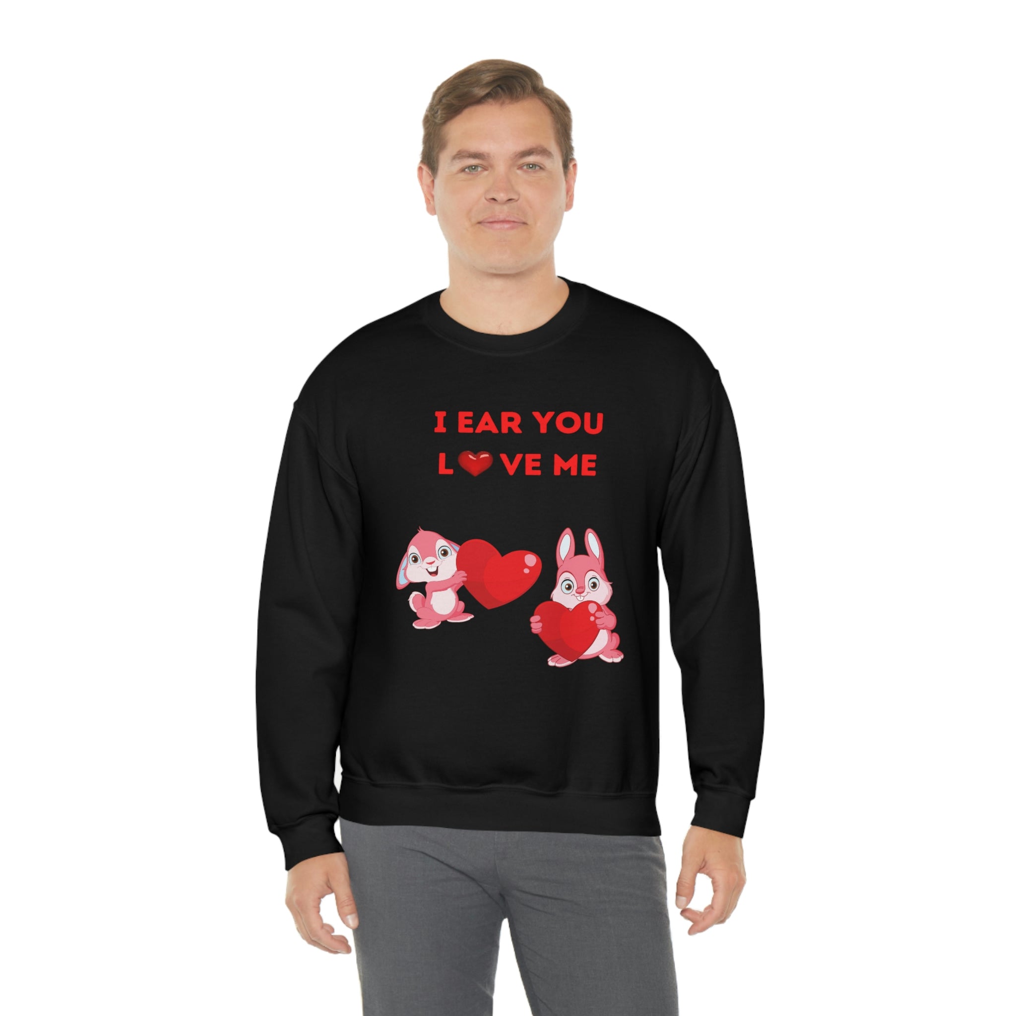 I Ear You Love Me Unisex Heavy Blend™ Crewneck Sweatshirt