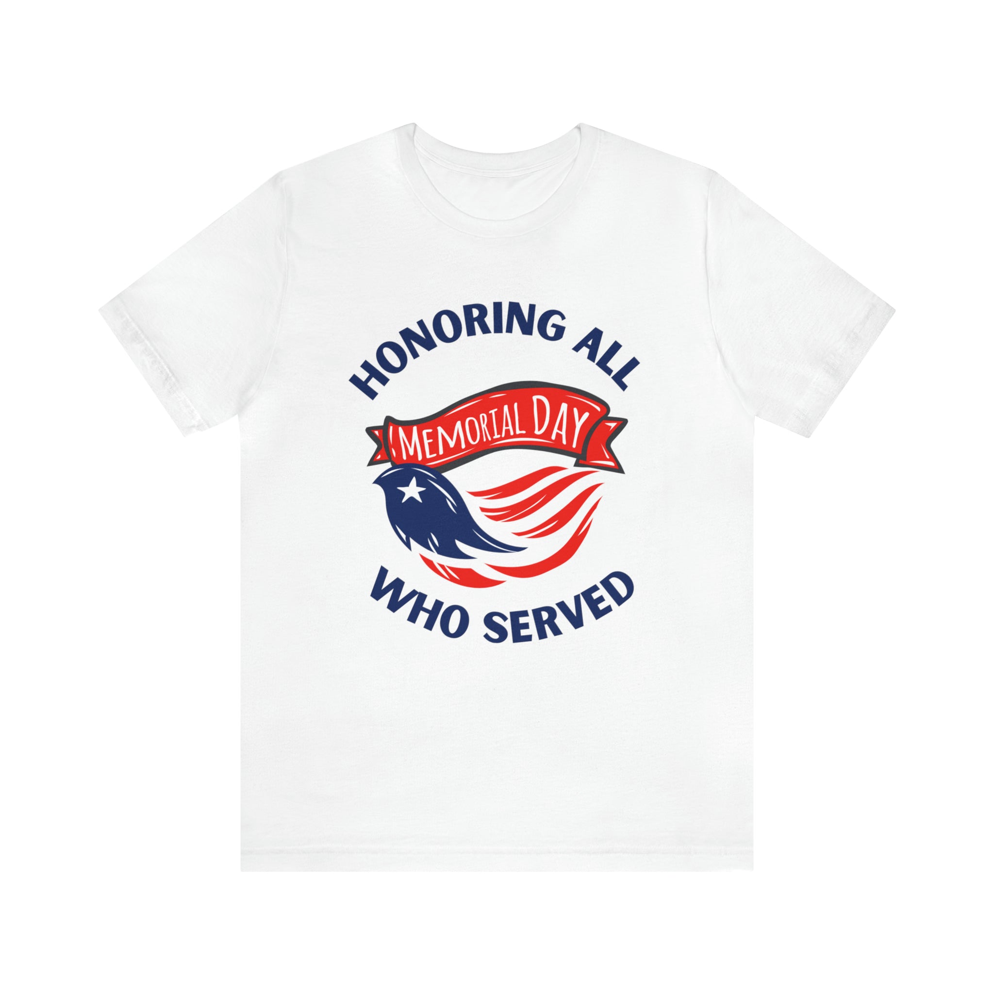 Memorial Day Honoring All Who Served Unisex Jersey Short Sleeve Tee