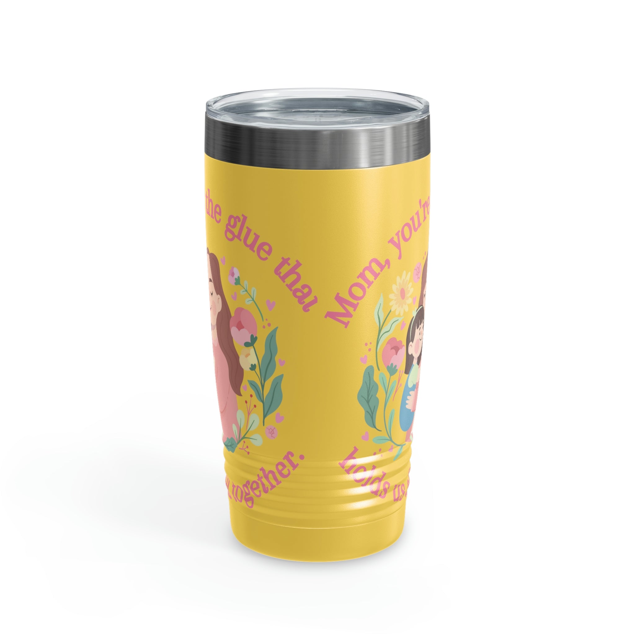 Mom You're The Glue Ringneck Tumbler, 20oz