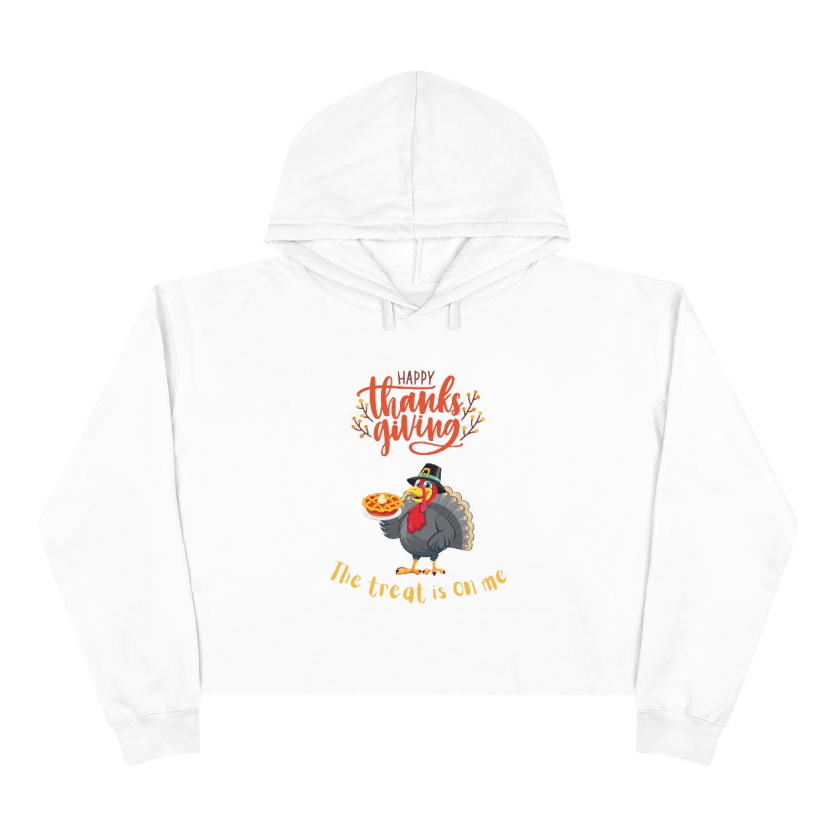 Happy Thanksgiving The Treat Is On Crop Hoodie