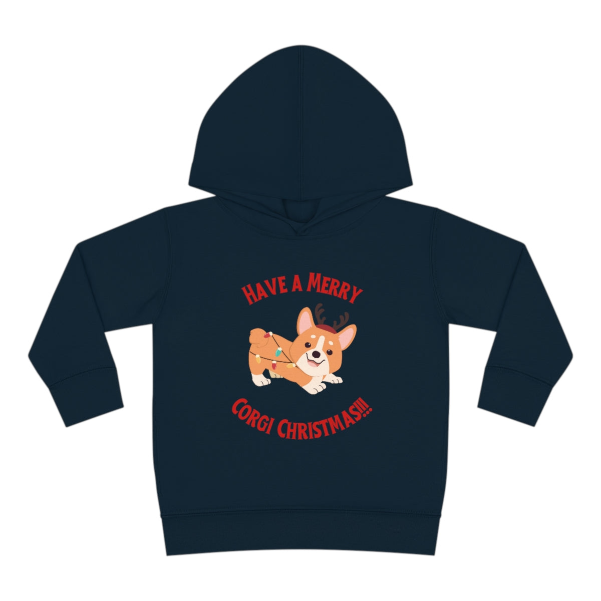 Have A Merry Corgi Christmas Toddler Pullover Fleece Hoodie