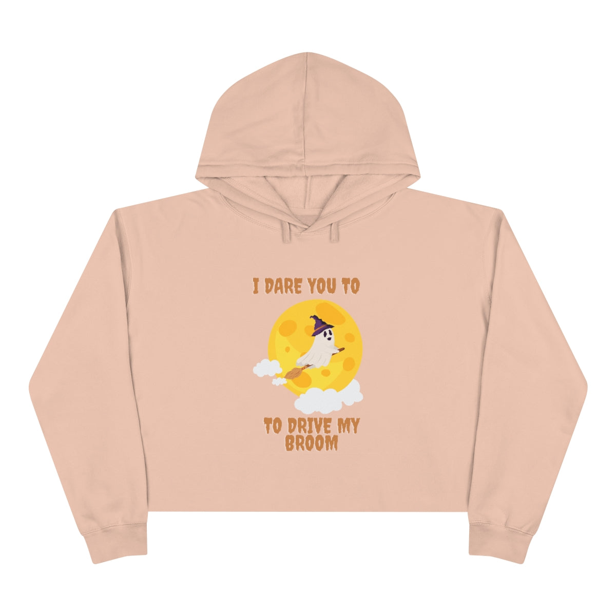 I Dare You To Drive My Broom Crop Hoodie