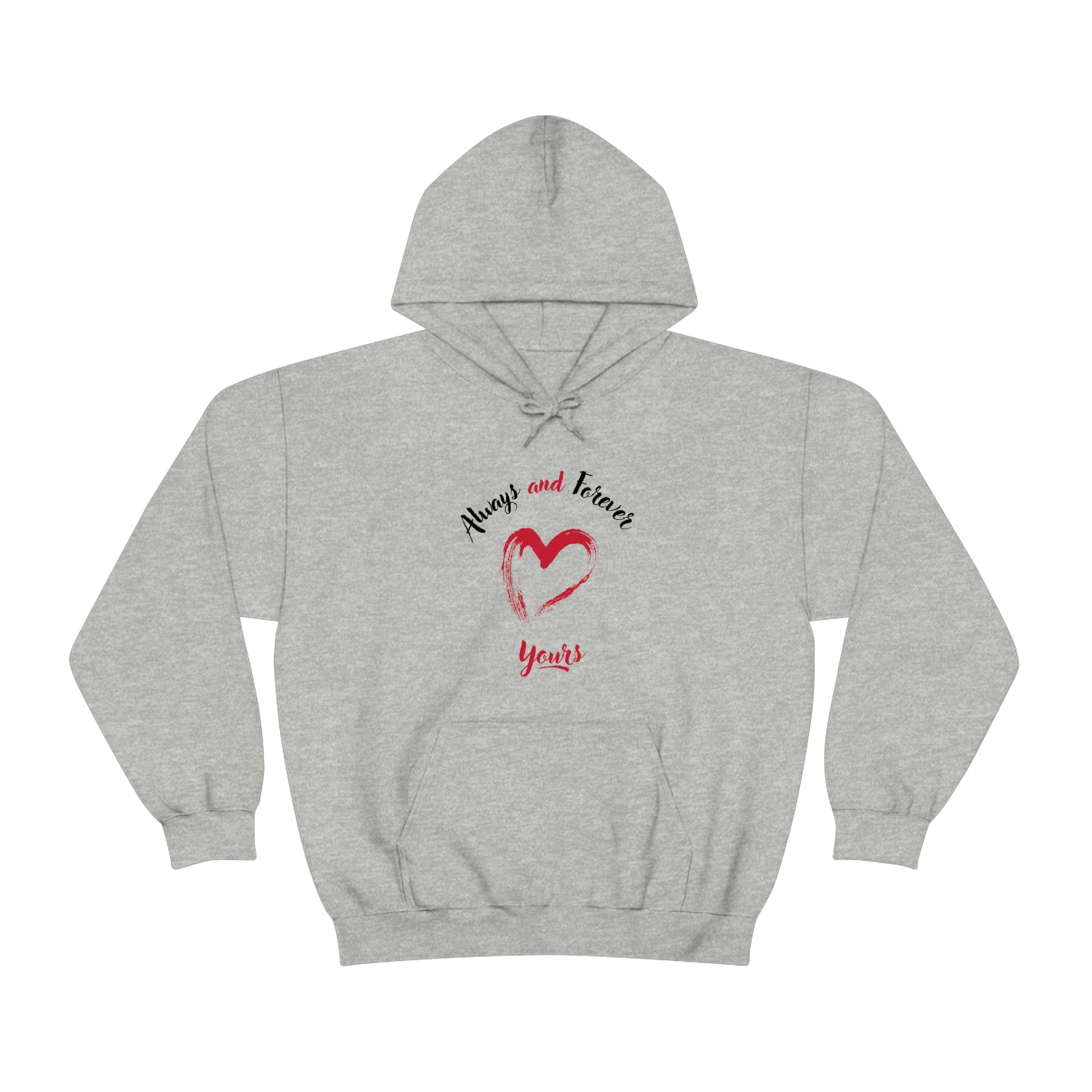 Always And Forever Yours Unisex Heavy Blend™ Hooded Sweatshirt