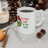 It's That Time Of The Year Ceramic Mug 11oz