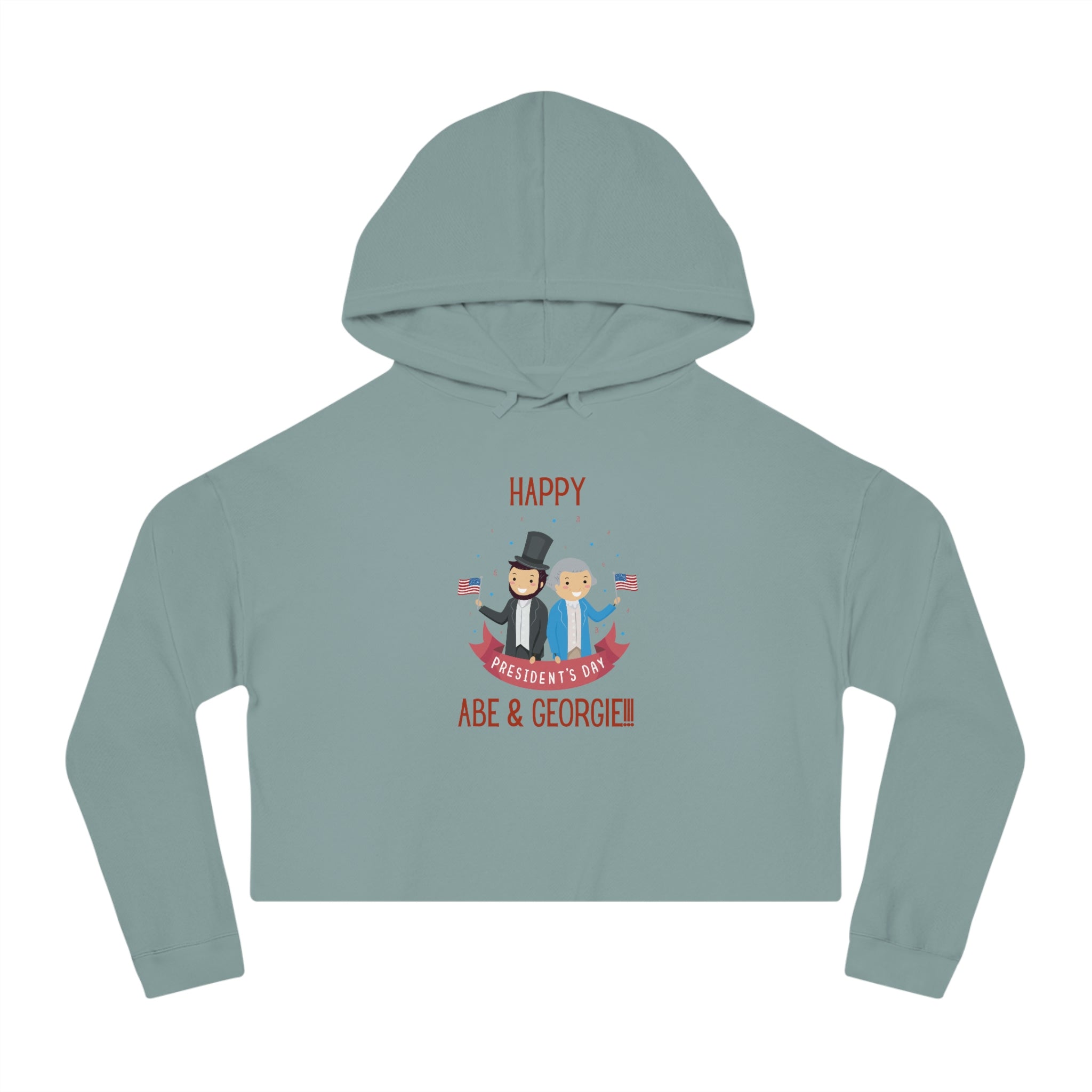 Happy President's Day Abe & Georgie!!!  Women’s Cropped Hooded Sweatshirt