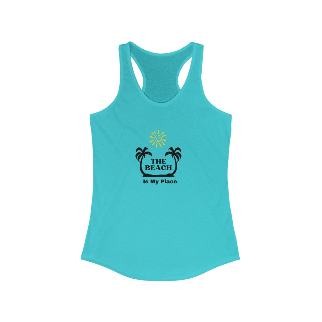 The Beach Is My Place Women's Ideal Racerback Tank