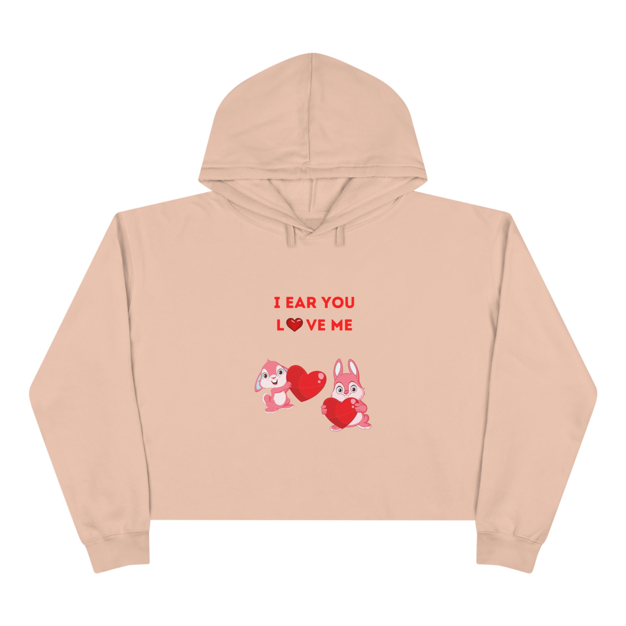 I Ear You Love Me Crop Hoodie