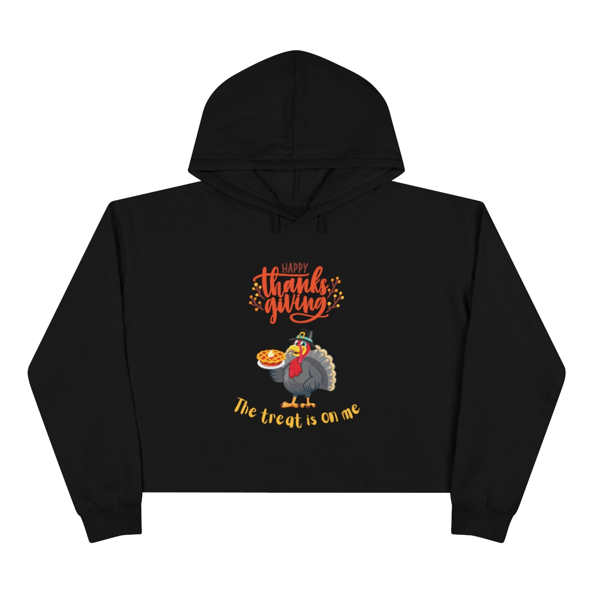 Happy Thanksgiving The Treat Is On Crop Hoodie