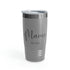 Happy Mama Day Ringneck Tumbler, 20oz