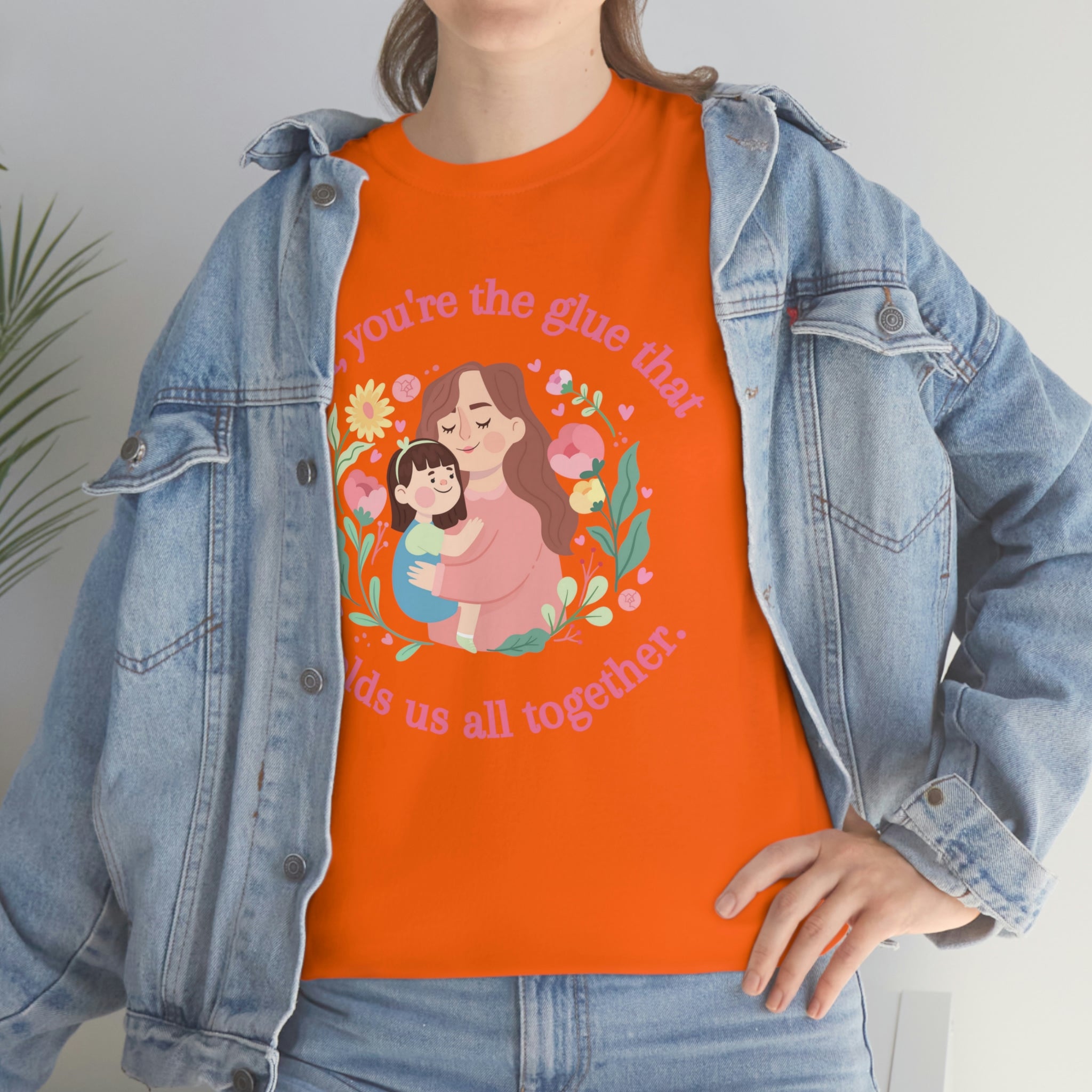 Mom You're The Glue Unisex Heavy Cotton Tee