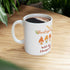 Thanksgiving With My Gnomies Ceramic Mug 11oz