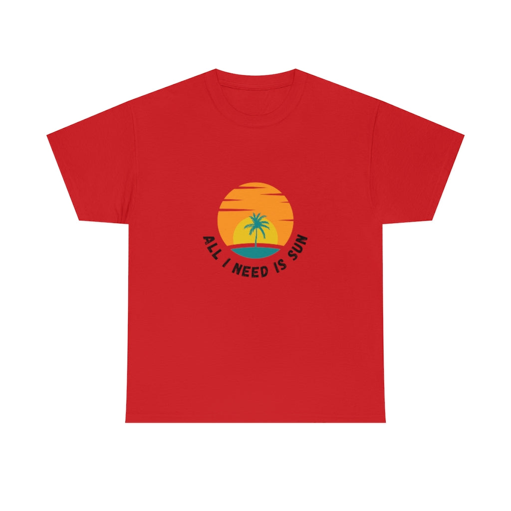 All I Need Is Sun Unisex Heavy Cotton Tee