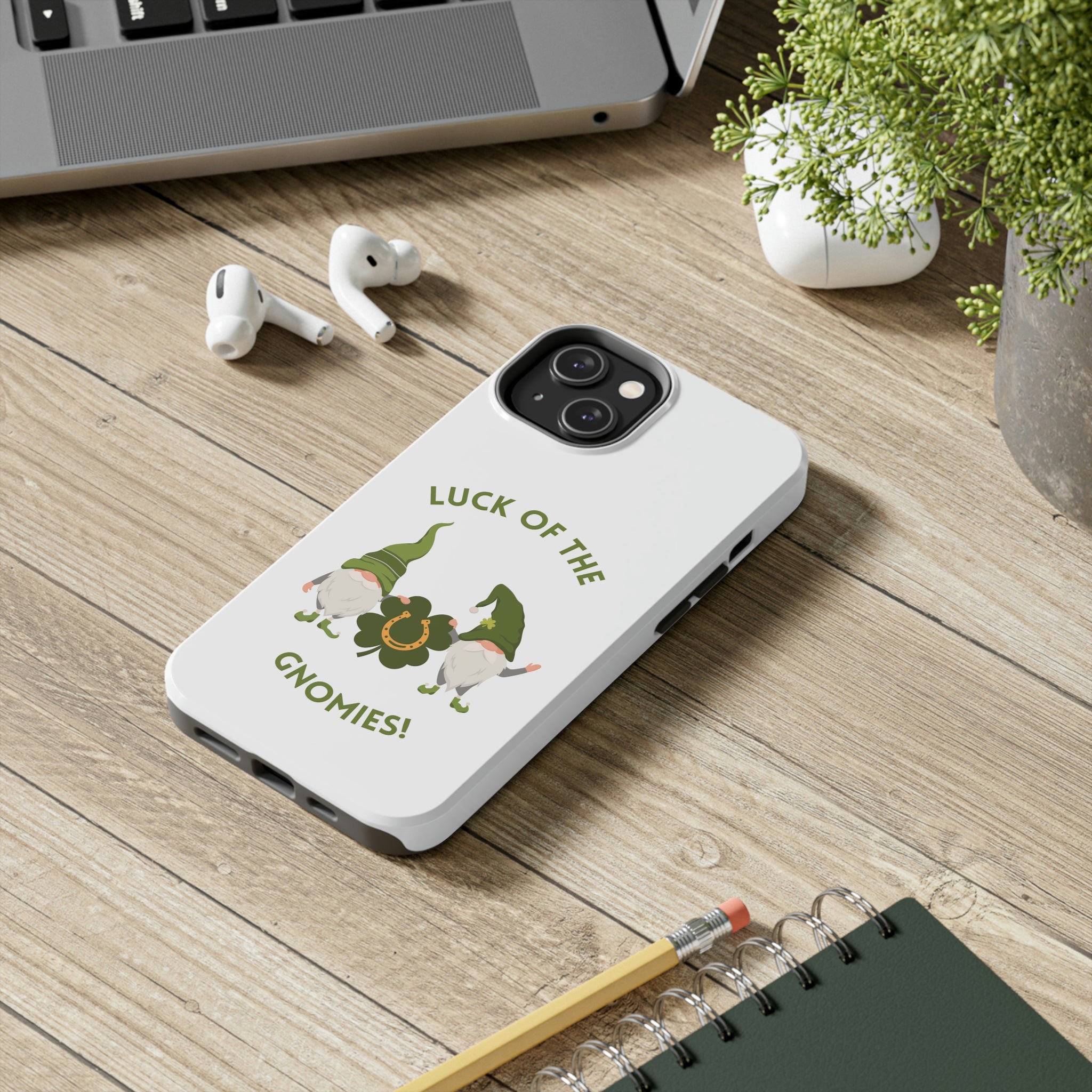 The Luck Of The Gnomies! Tough Phone Cases, Case-Mate