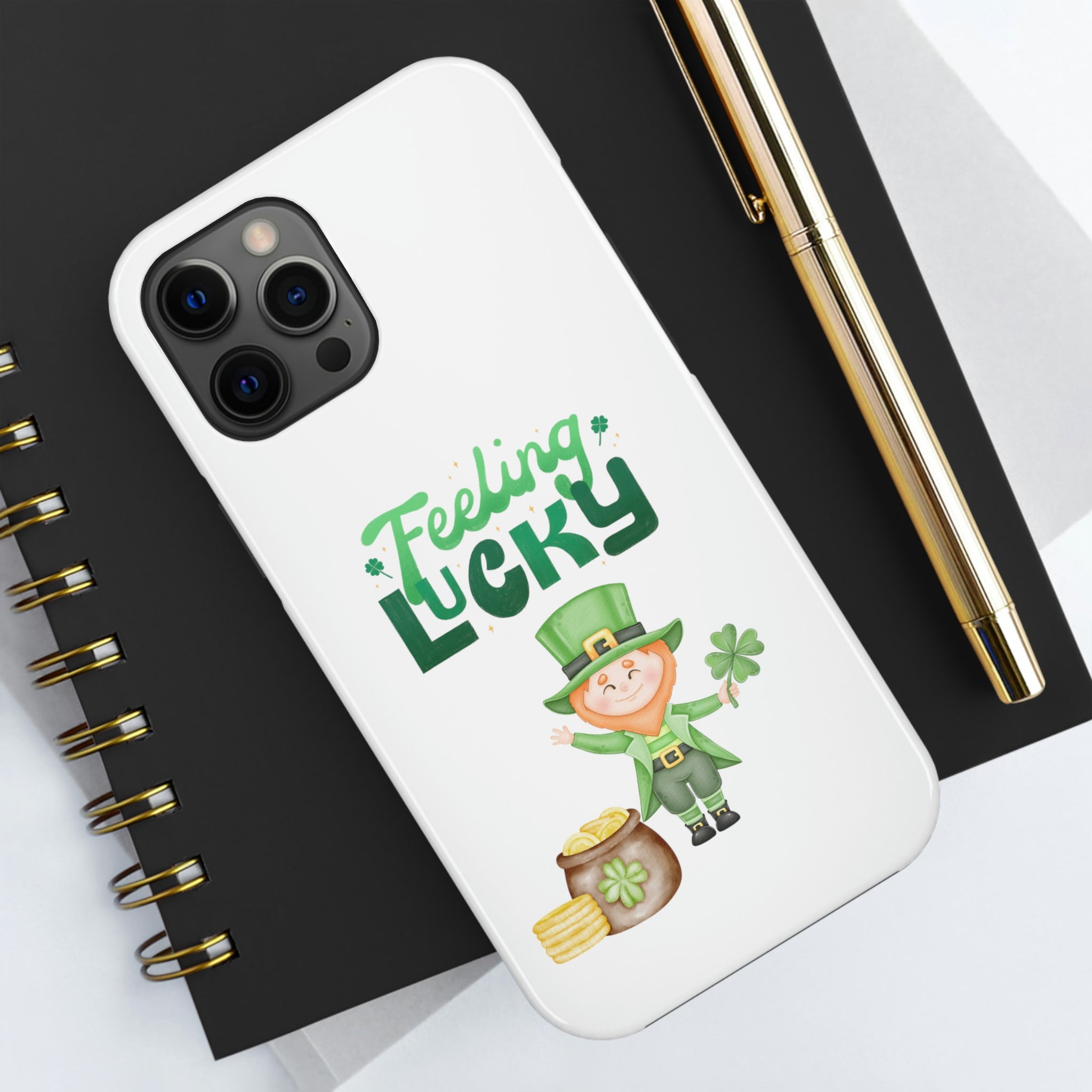 Feeling Lucky Tough Phone Cases