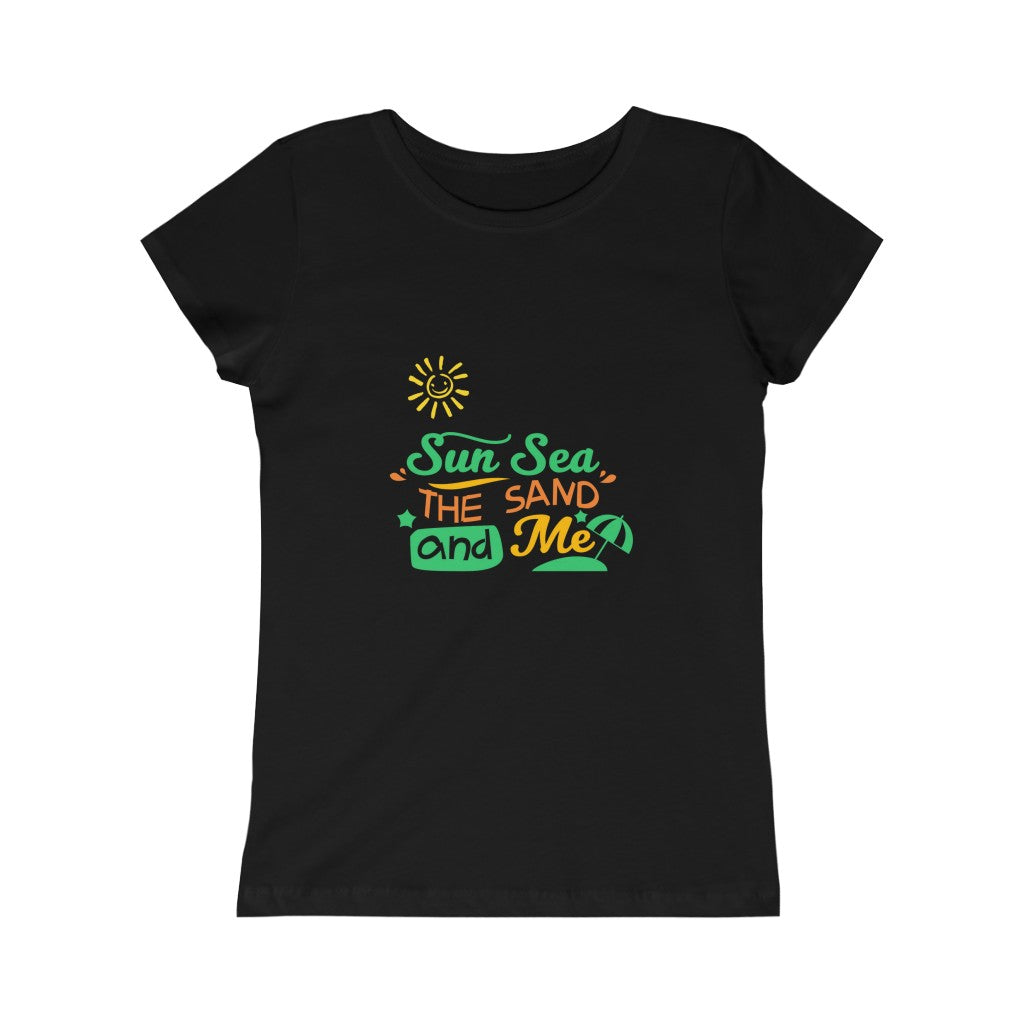 Sun Sea The Sand And Me Girls Princess Tee