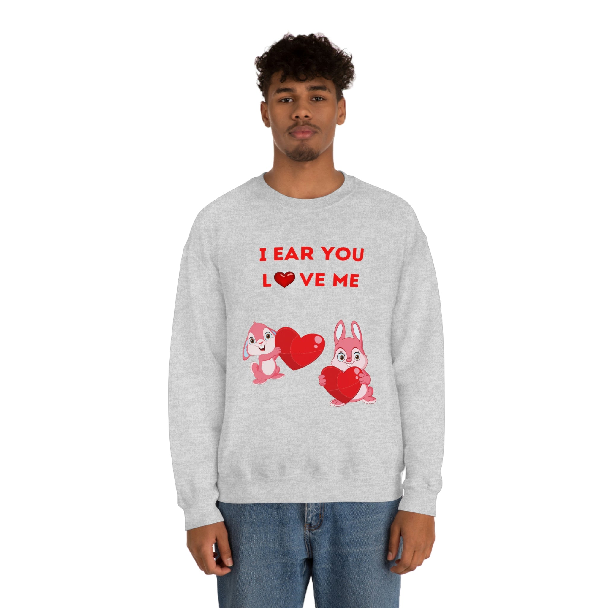 I Ear You Love Me Unisex Heavy Blend™ Crewneck Sweatshirt