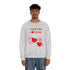 I Ear You Love Me Unisex Heavy Blend™ Crewneck Sweatshirt