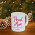 Proud Mom Ceramic Mug 11oz