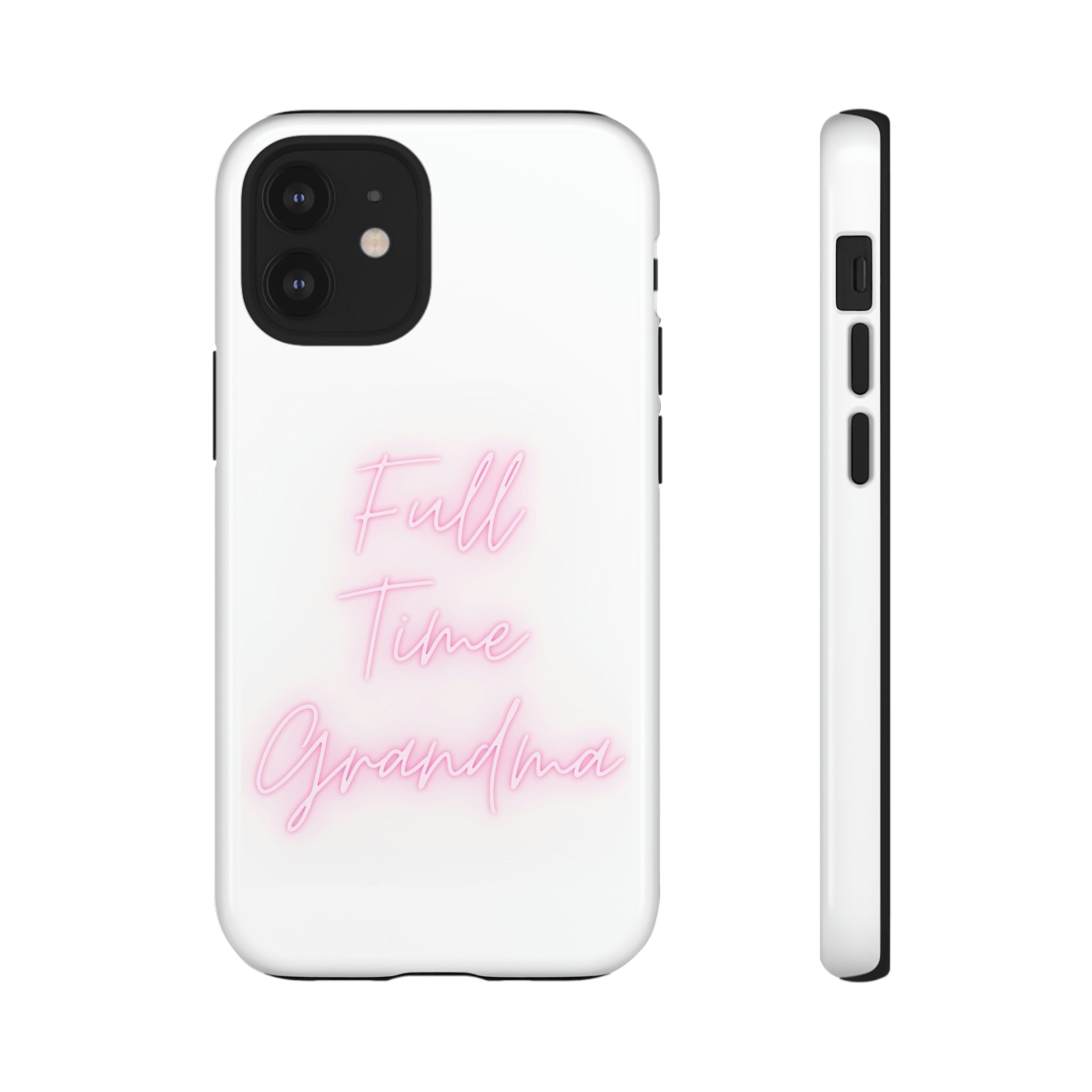 Full Time Grandma Tough Cases