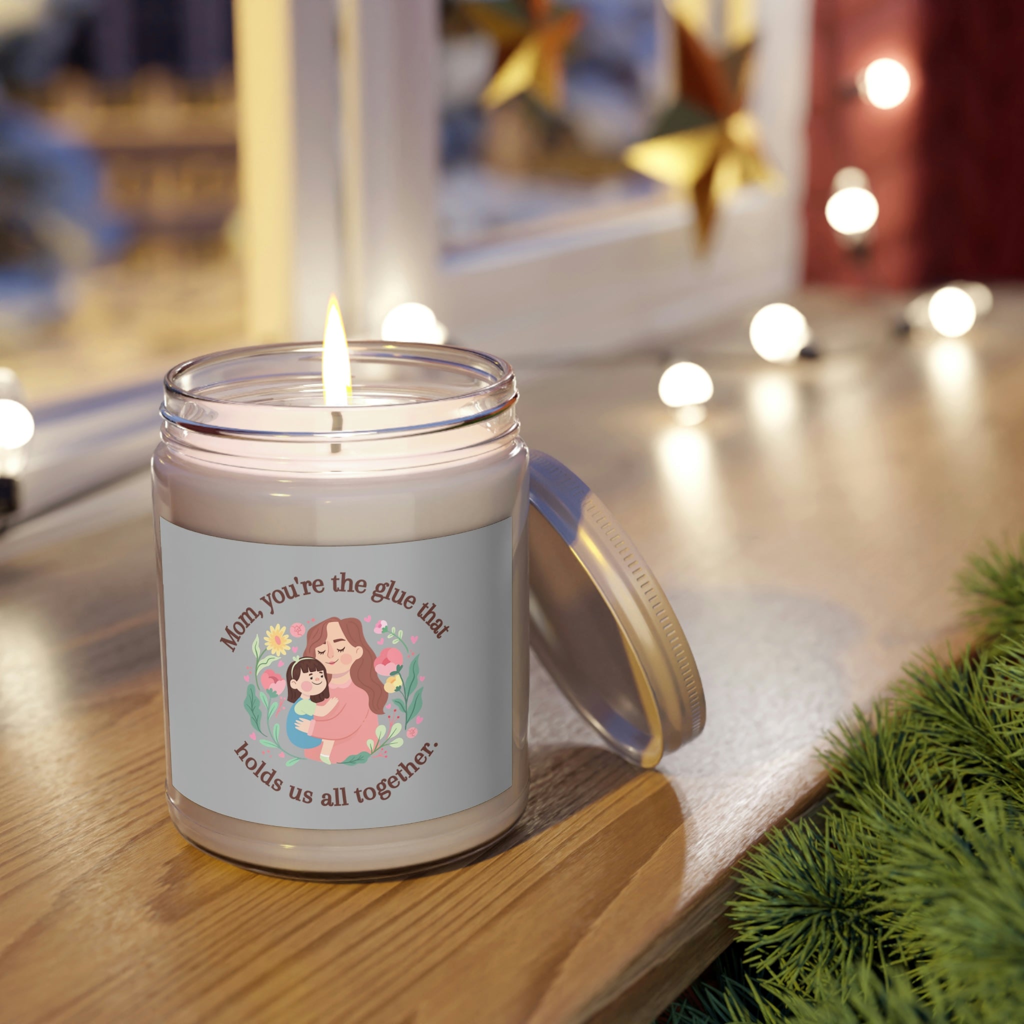 Mom You're The Glue Scented Candles, 9oz