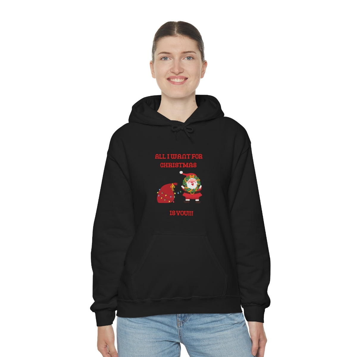 All I Want For Christmas Is You !!!! Unisex Heavy Blend™ Hooded Sweatshirt