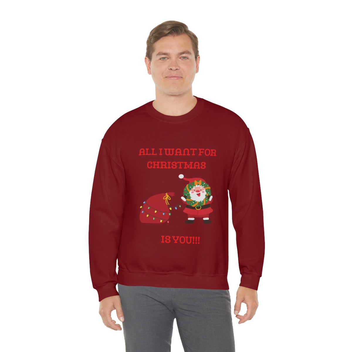 All I Want For Christmas Is You!!! Unisex Heavy Blend™ Crewneck Sweatshirt