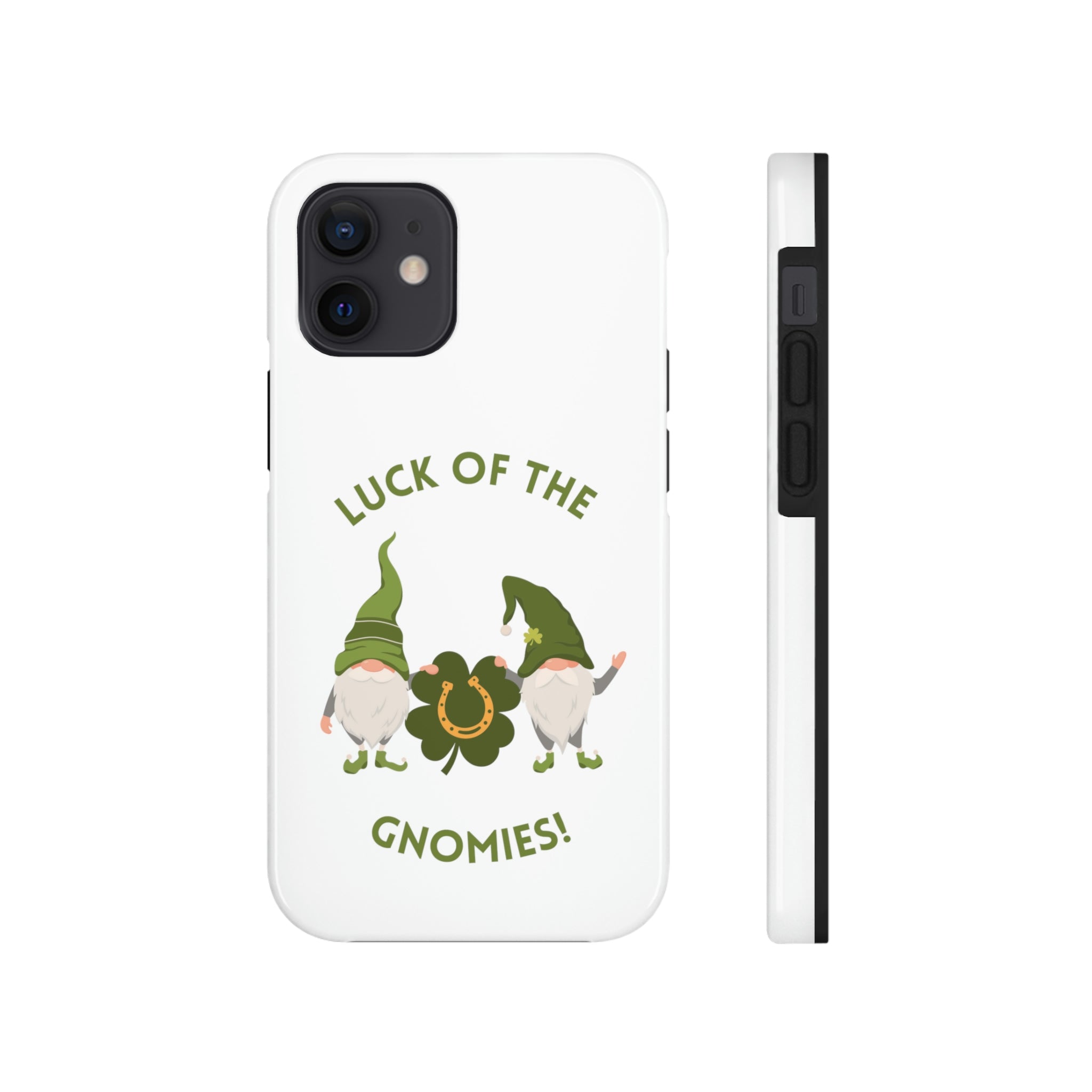 The Luck Of The Gnomies! Tough Phone Cases, Case-Mate