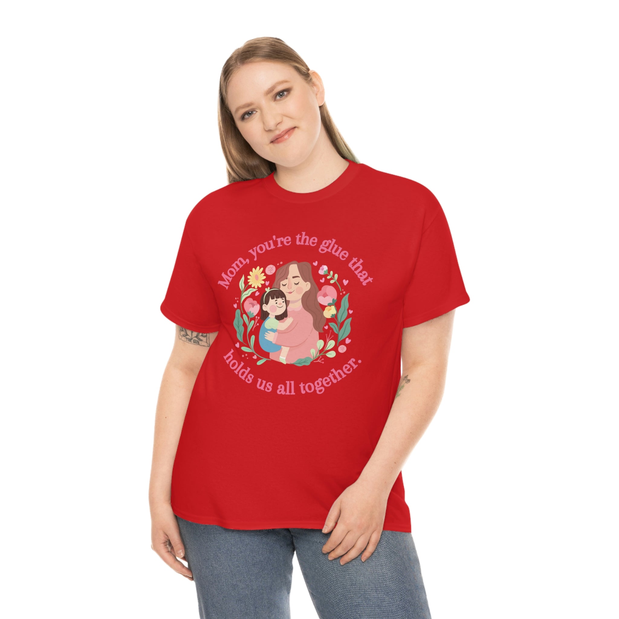 Mom You're The Glue Unisex Heavy Cotton Tee