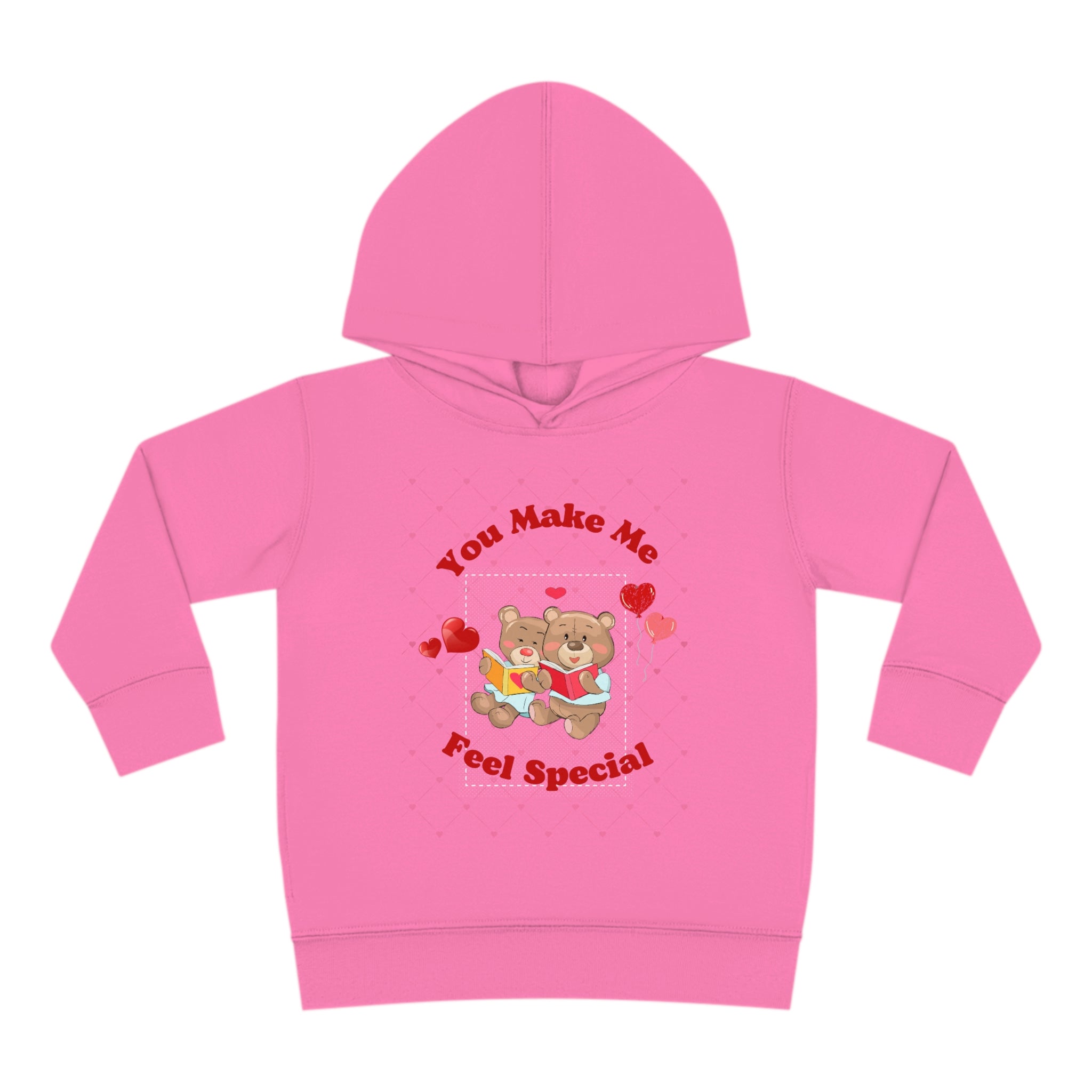 You Make Me Feel Special Toddler Pullover Fleece Hoodie