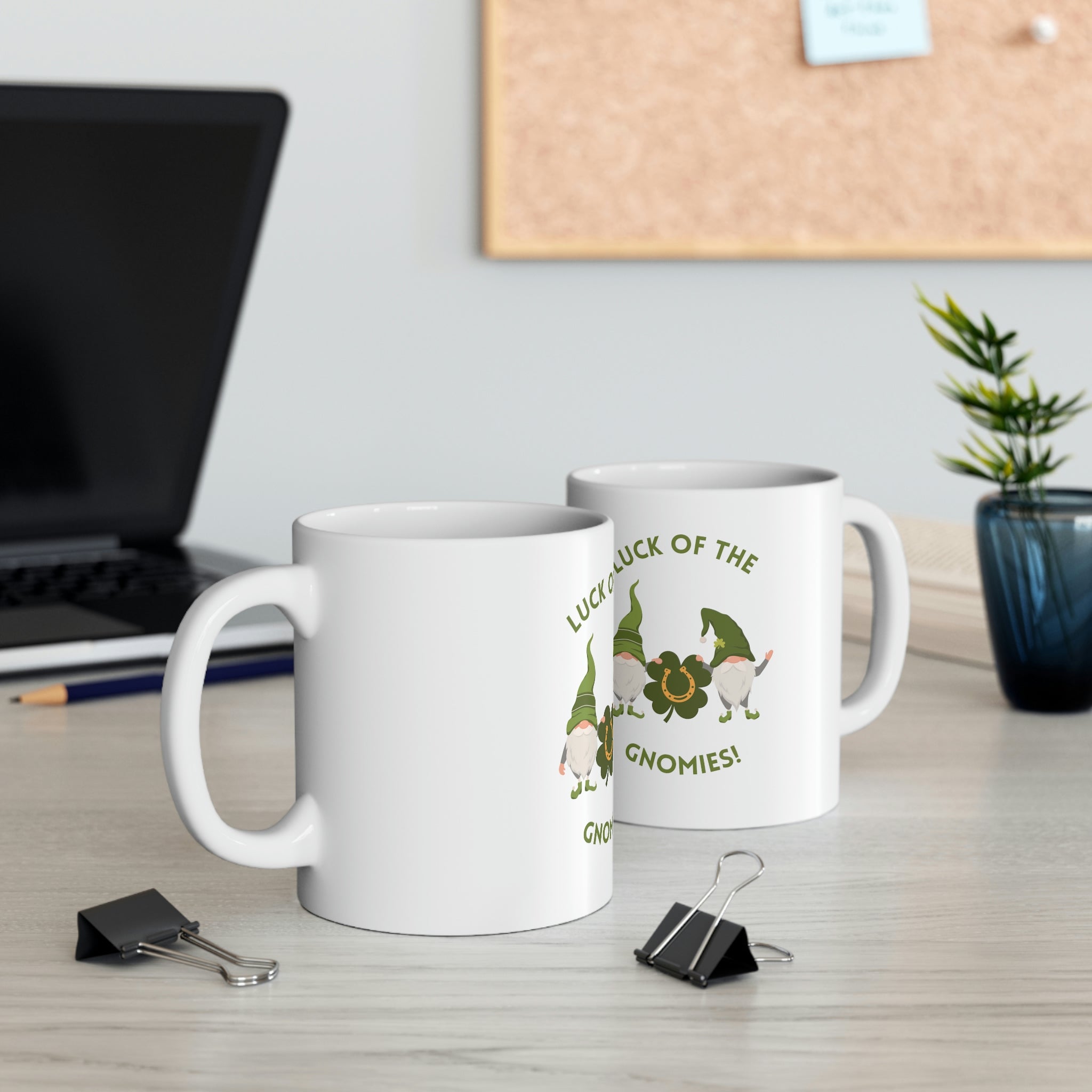 The Luck Of The Gnomies! Ceramic Mug 11oz