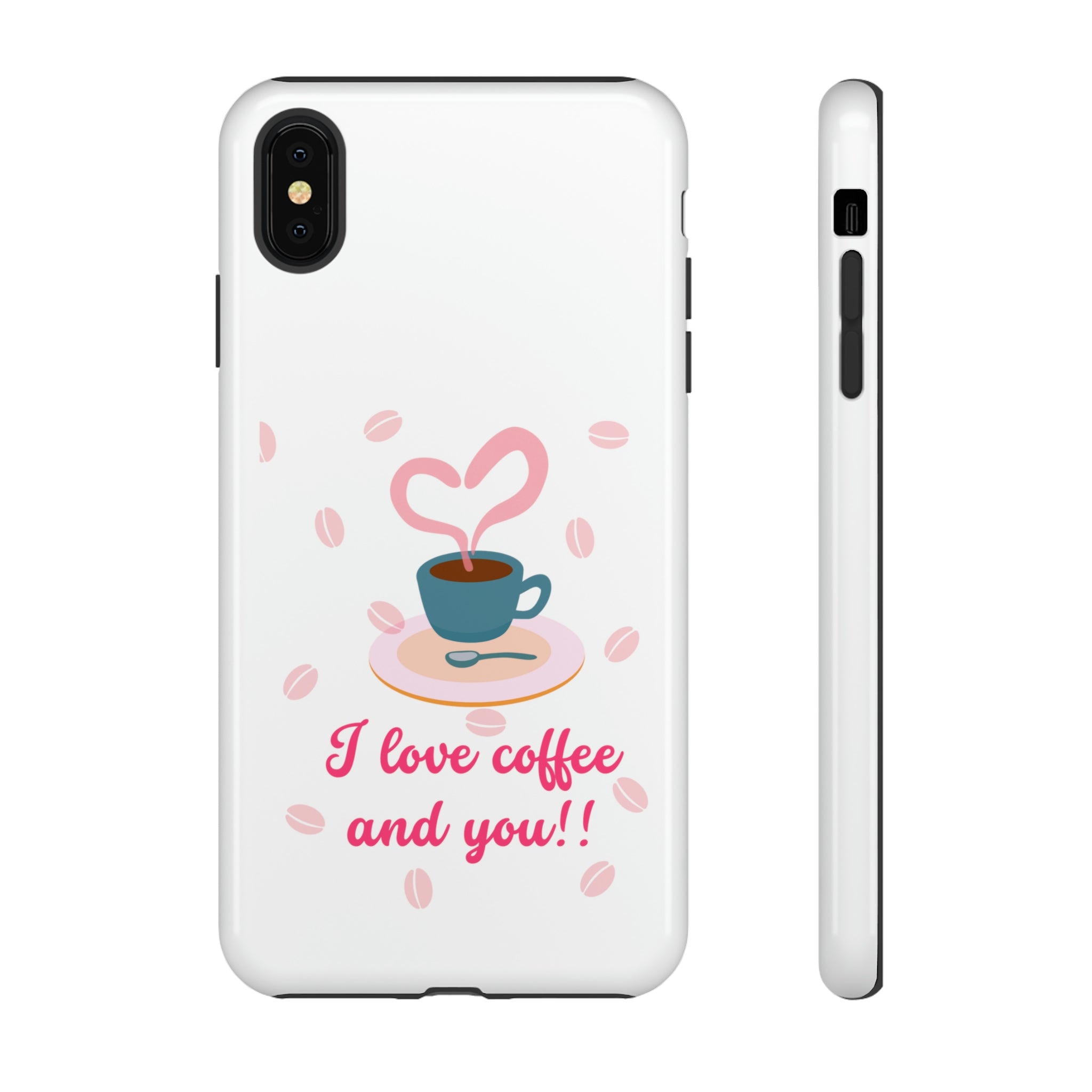 I Love Coffee & You!!Tough Cases