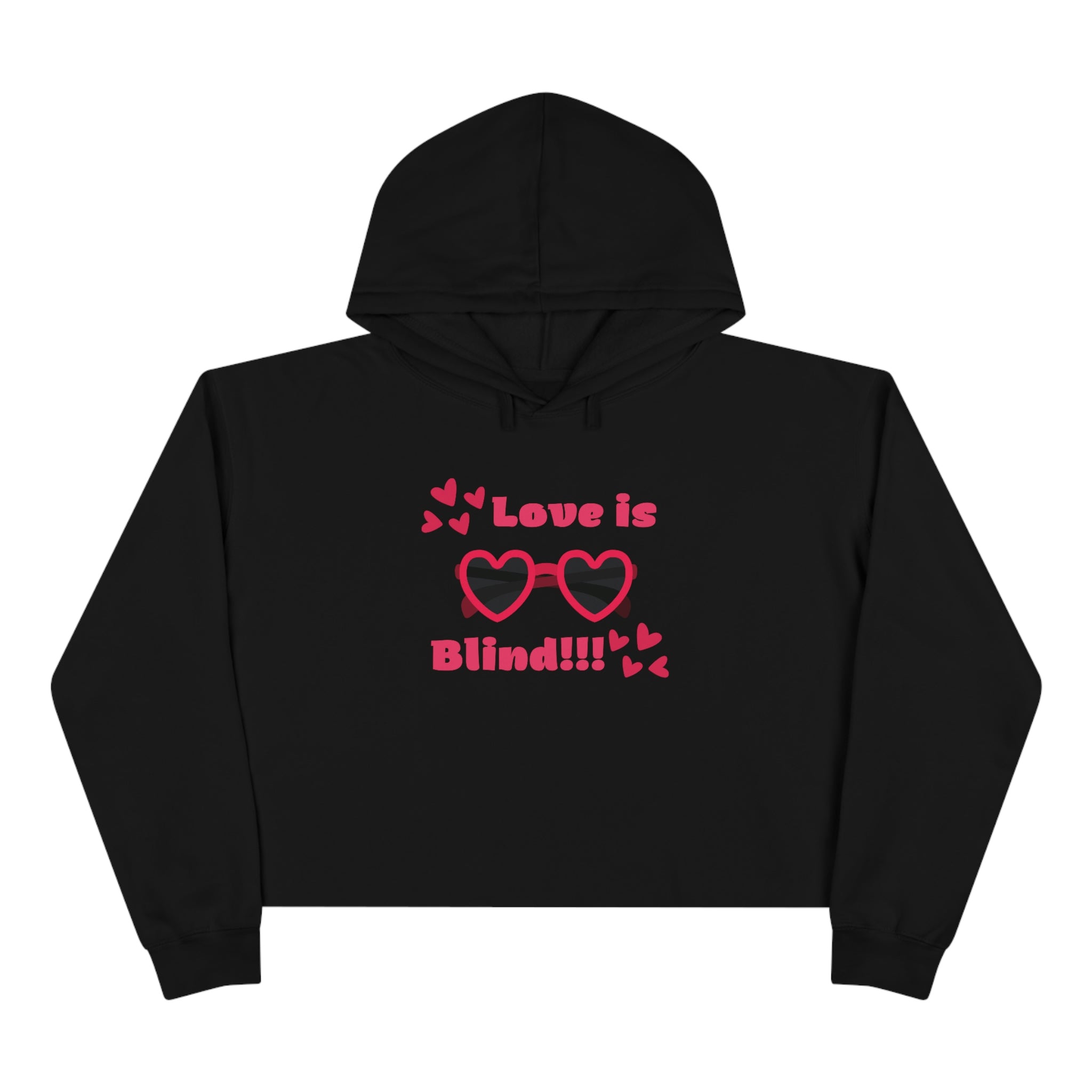 Love Is Blind!!! Crop Hoodie