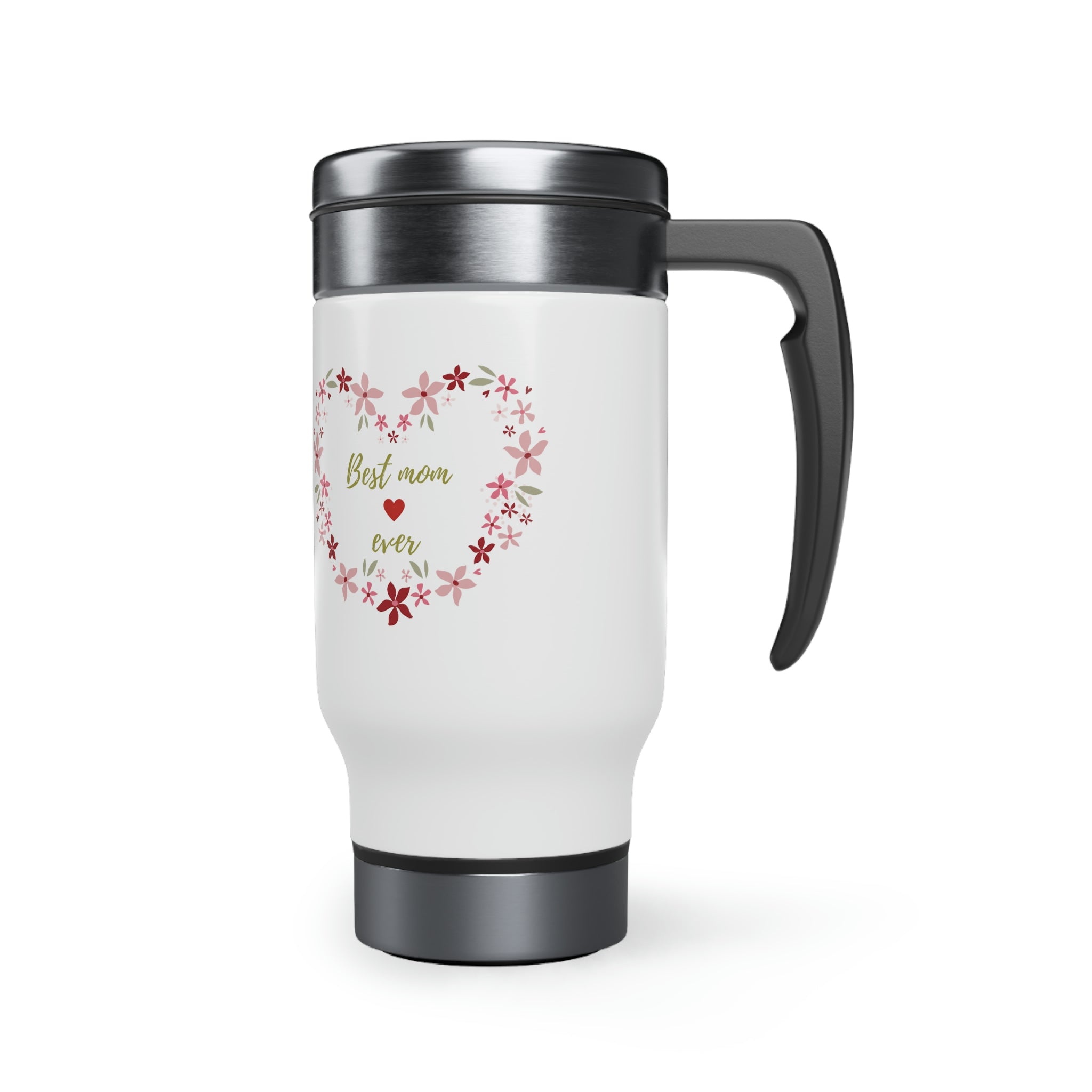 Best Mom Ever Stainless Steel Travel Mug with Handle, 14oz