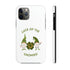 The Luck Of The Gnomies! Tough Phone Cases, Case-Mate