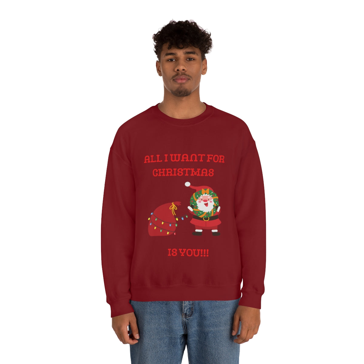 All I Want For Christmas Is You!!! Unisex Heavy Blend™ Crewneck Sweatshirt