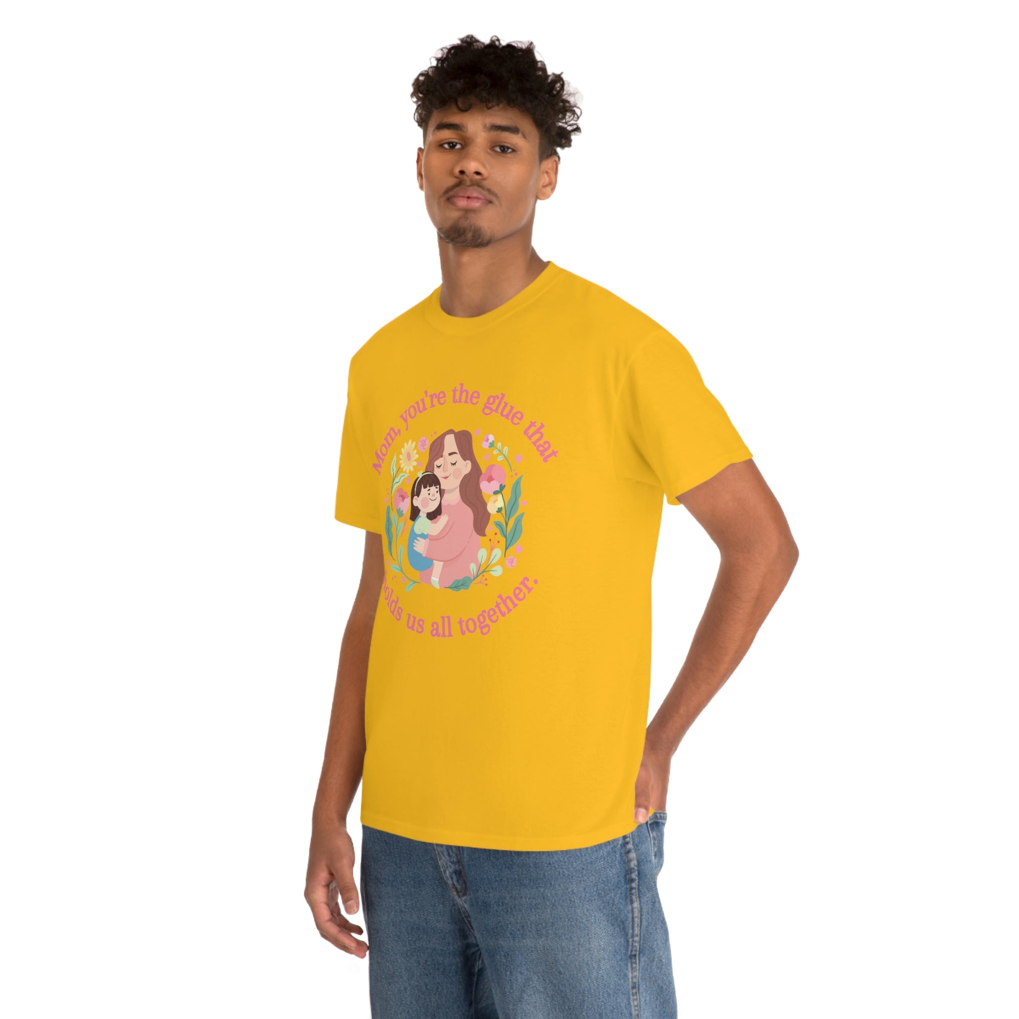Mom You're The Glue Unisex Heavy Cotton Tee