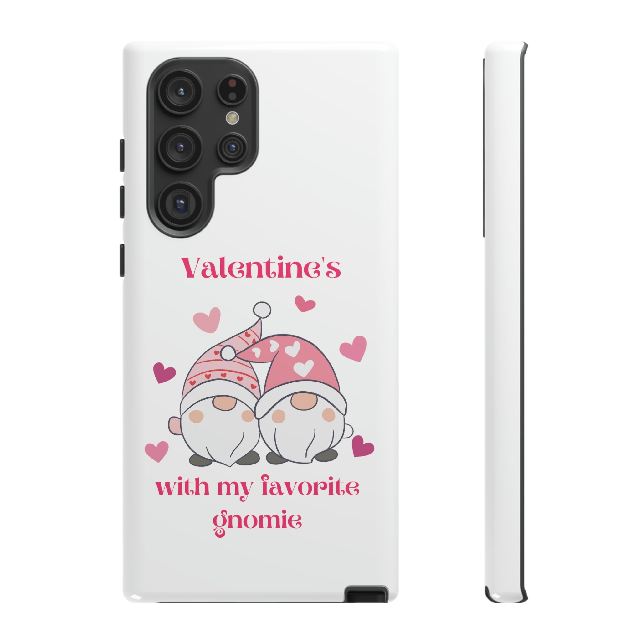 Valentine's With My Favorite Gnomie Tough Cases